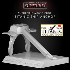 RMS Titanic Anchor | Authentic Movie Prop | 3D Printer Model Files
