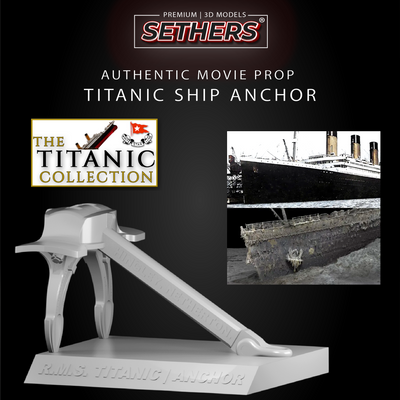 RMS Titanic Anchor | Authentic Movie Prop | 3D Printer Model Files